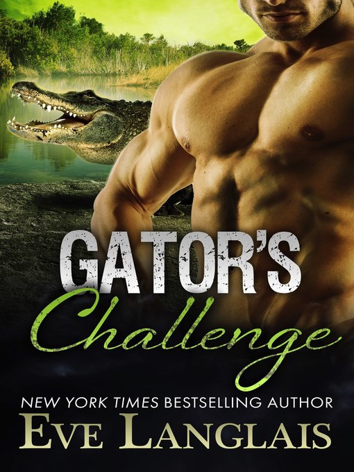 Title details for Gator's Challenge by Eve Langlais - Available